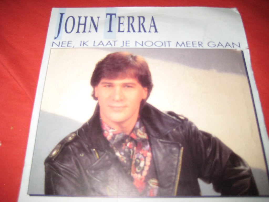 John Terra: Nee, ik laat je nooit meer gaan, Ophalen of Verzenden, Zo goed als nieuw, Nederlandstalig