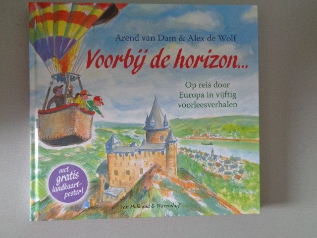 Voorbij de horizon... - Arend van Dam & Alex de Wolf +poster, Non-fictie, Arend van Dam & Alex de Wolf, Ophalen of Verzenden, Zo goed als nieuw