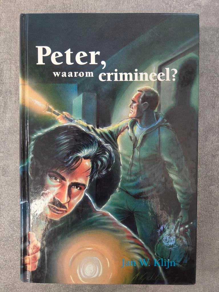 Jan W. Klijn - Peter, waarom crimineel?, Ophalen of Verzenden, Zo goed als nieuw
