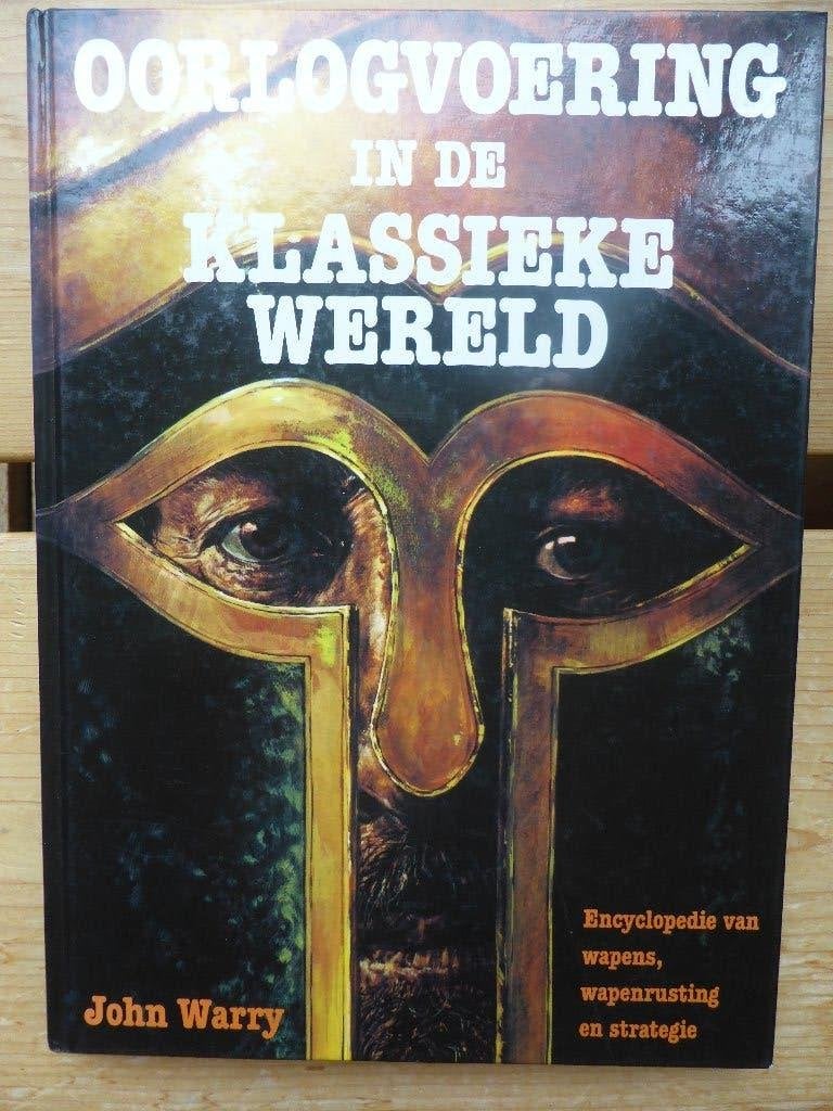 Oorlogsvoering in de klassieke wereld - John Warry, Boeken, Ophalen of Verzenden, Zo goed als nieuw, Europa