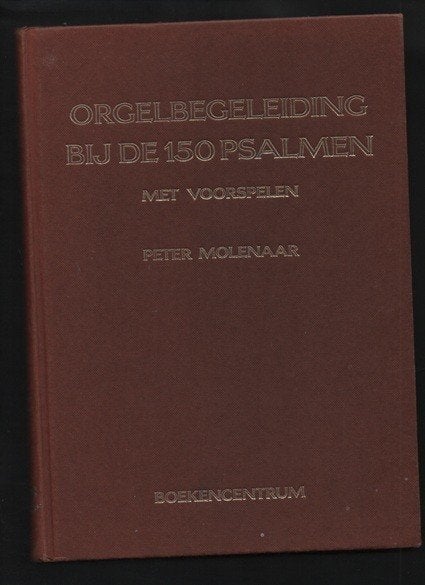 Orgelbegeleiding bij de 150 psalmen, Orgel, Gebruikt, Ophalen of Verzenden, Thema