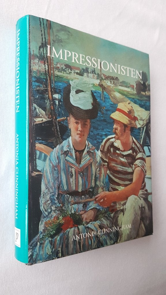 Impressionisten - Antonia Cunningham gebonden, Ophalen of Verzenden, Zo goed als nieuw, Schilder- en Tekenkunst