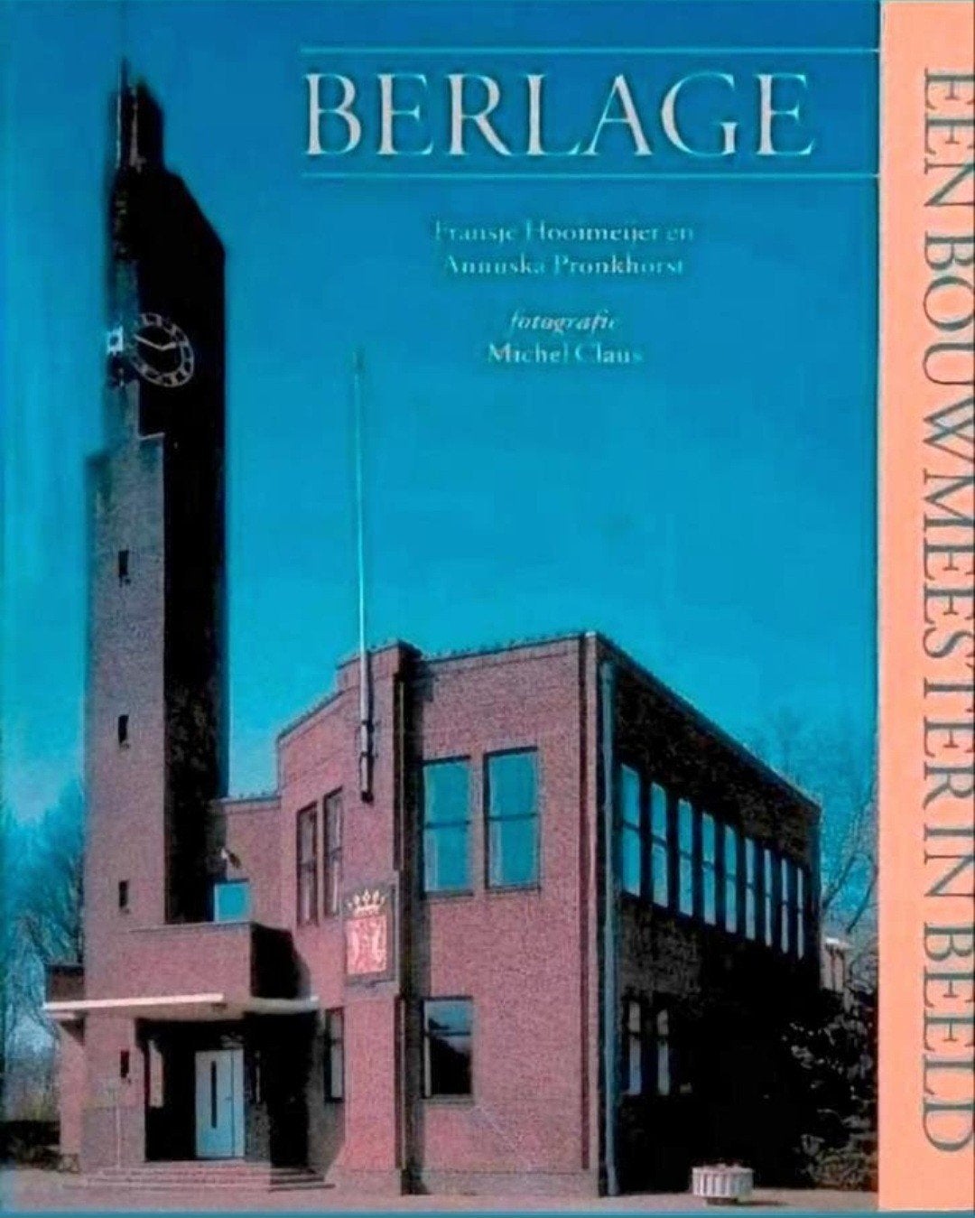 BERLAGE Een bouwmeester in beeld. hardcover Nederlands, Verzenden, Zo goed als nieuw, Architecten