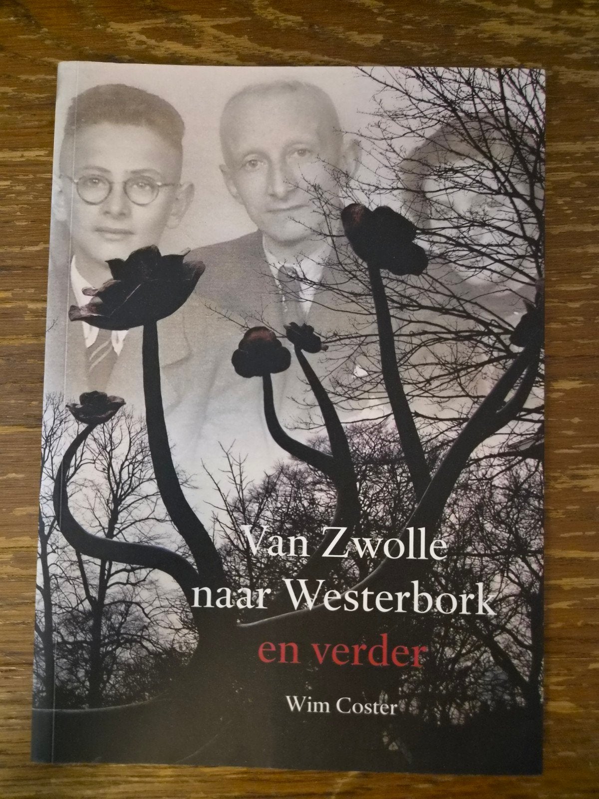 Van Zwolle naar Westerbork en verder - Wim Coster, Wim Coster, Europa, Ophalen of Verzenden, 20e eeuw of later
