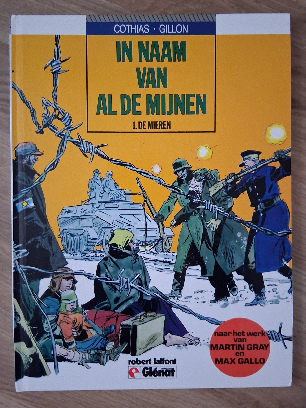 In Naam Van Al De Mijnen - De Mieren (Martin Gray) 1986, Boeken, Ophalen of Verzenden