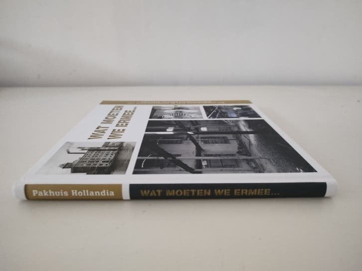 Wat moeten we ermee - Pakhuis Hollandia - ISBN 9789090290546, 20e eeuw of later, Ophalen of Verzenden, Zo goed als nieuw, Marc pot / M.T. Pruijs