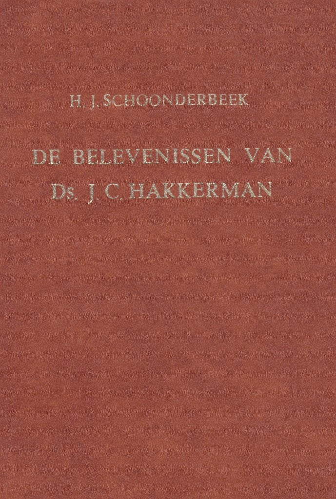 H.J.SCHOONDERBEEK - DE BELEVENISSEN VAN J.C.HAKKERMAN, Ophalen of Verzenden, Gelezen
