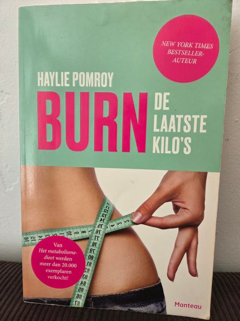 Burn de laatste kilo's - Haylie Pomroy, Boeken, Ophalen of Verzenden, Gelezen, Dieet en Voeding, Haylie Pomroy