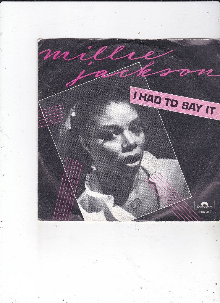 Single Millie Jackson - I had to say it, Ophalen of Verzenden, Gebruikt, 7 inch, Pop
