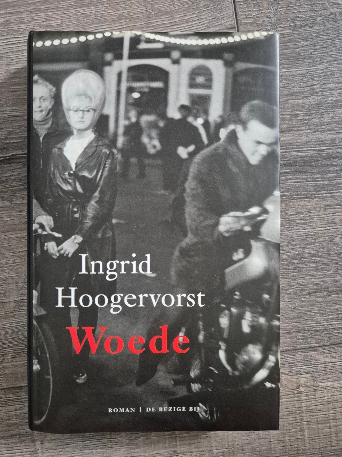 Woede - Ingrid Hoogervorst, Ophalen of Verzenden, Gelezen, Ingrid Hoogervorst, Nederland