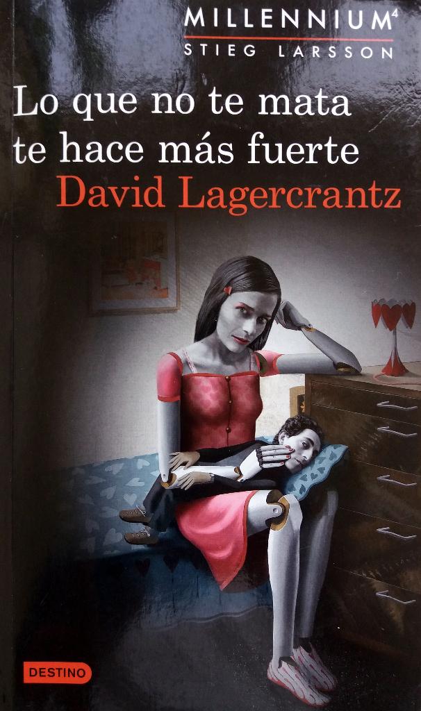 David Lagercrantz - Lo que no te mata te hace más fuerte, Boeken, Ophalen of Verzenden, Zo goed als nieuw, Fictie