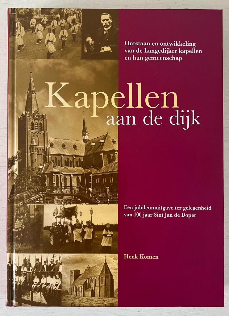 Kapellen aan de dijk - H. Komen, Ophalen of Verzenden, Zo goed als nieuw