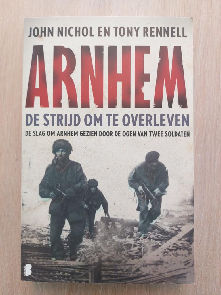 Tony Rennell - Arnhem, Tweede Wereldoorlog, Ophalen of Verzenden, Zo goed als nieuw, Tony Rennell; John Nichol