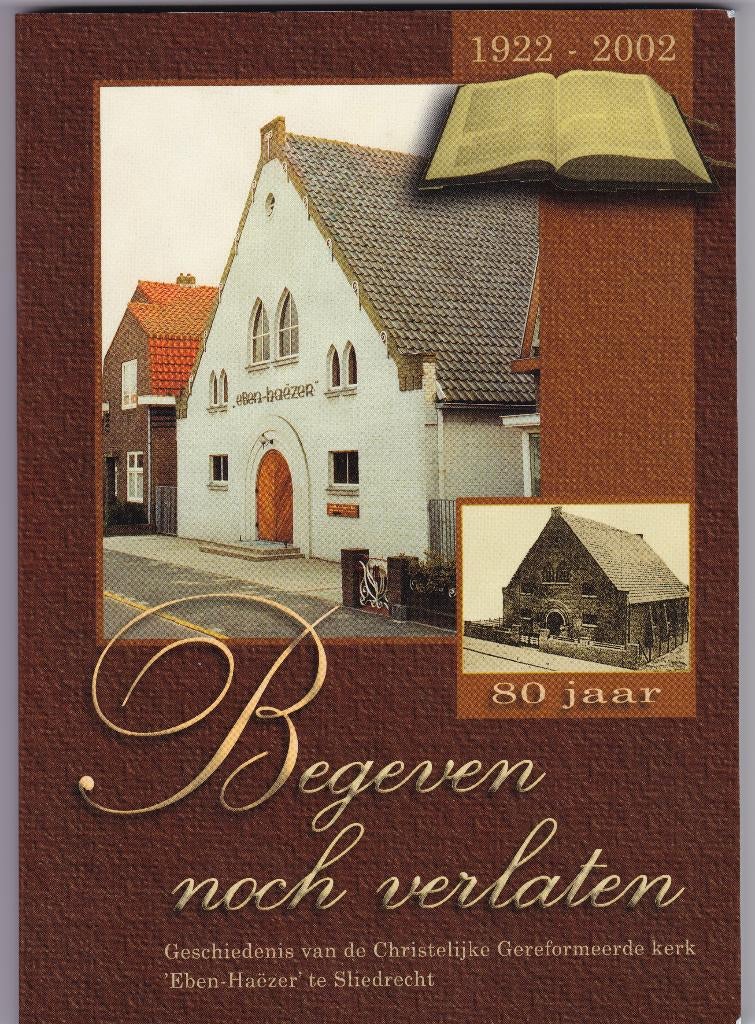 CGK Sliedrecht-Eben-Haëzer 80 jaar, Boeken, Ophalen of Verzenden, Zo goed als nieuw, CGK Sliedrecht-Eben-Haëzer, Christendom | Protestants