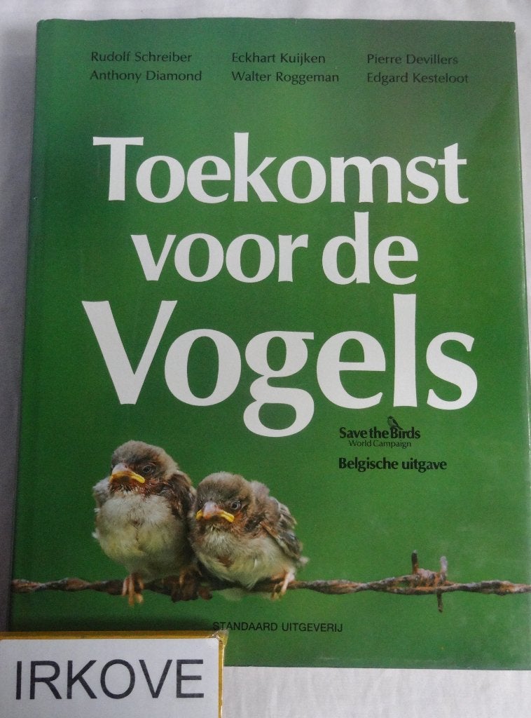 TOEKOMST VOOR DE VOGELS * Diverse Auteurs *, Boeken, Verzenden, Zo goed als nieuw, Vogels, Diverse Auteurs