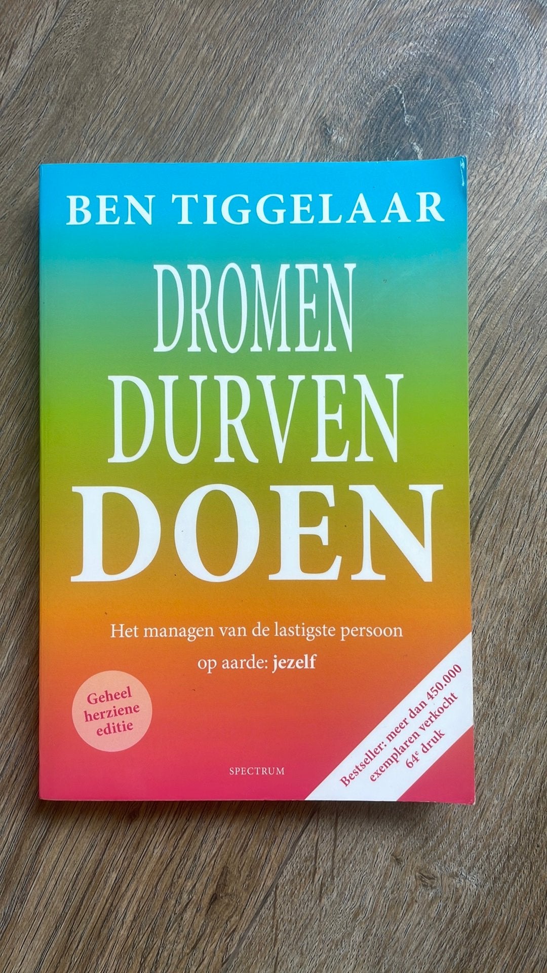 Dromen durven doen - Ben Tiggelaar, Boeken, Ophalen of Verzenden, Zo goed als nieuw