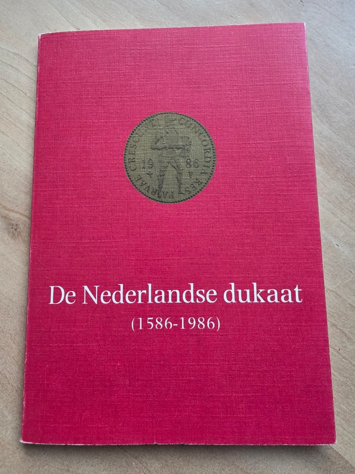 De Nederlandse dukaat (1586-1986) - Albert A.J. Scheffers, Ophalen of Verzenden
