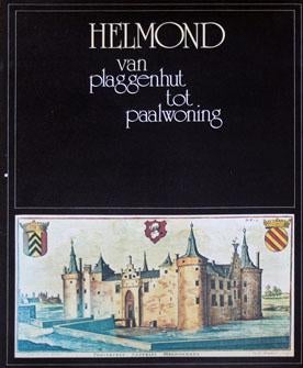 Helmond van plaggenhut tot paalwoning  Geïllustreerd, Boeken, Geschiedenis | Stad en Regio, Zo goed als nieuw, Ophalen of Verzenden