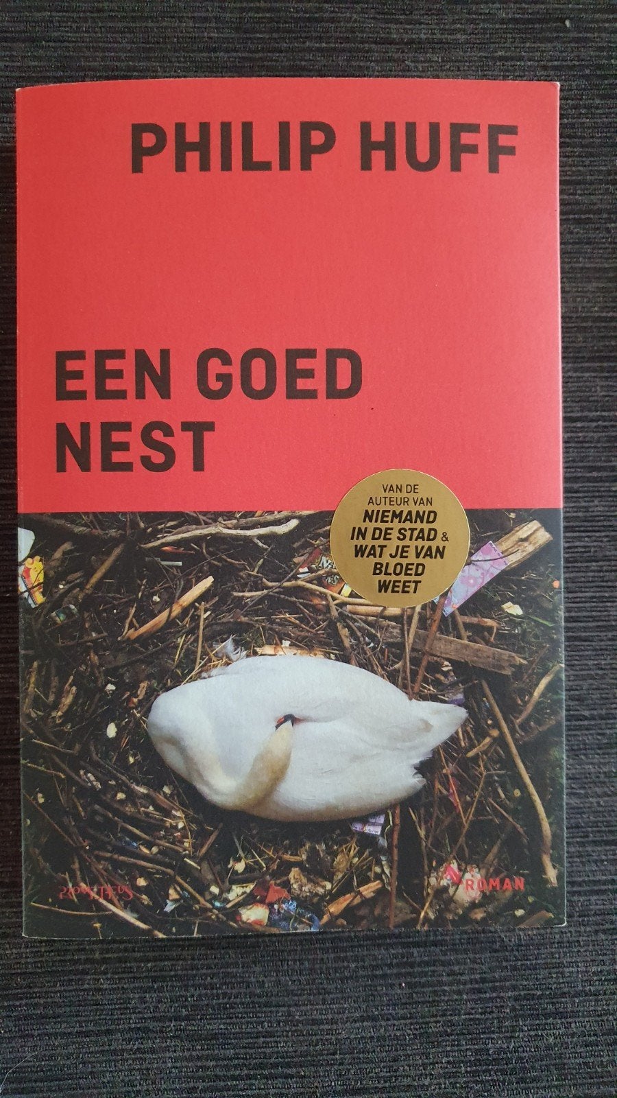 Een Goed Nest - Philip Huff (Roman), Boeken, Ophalen of Verzenden, Zo goed als nieuw, Philip Huff, Nederland