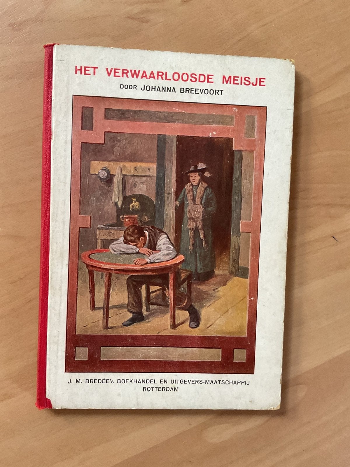 Het verwaarloosde meisje. ( +- 1924 ) Johanna Breevoort, Ophalen of Verzenden, Gelezen