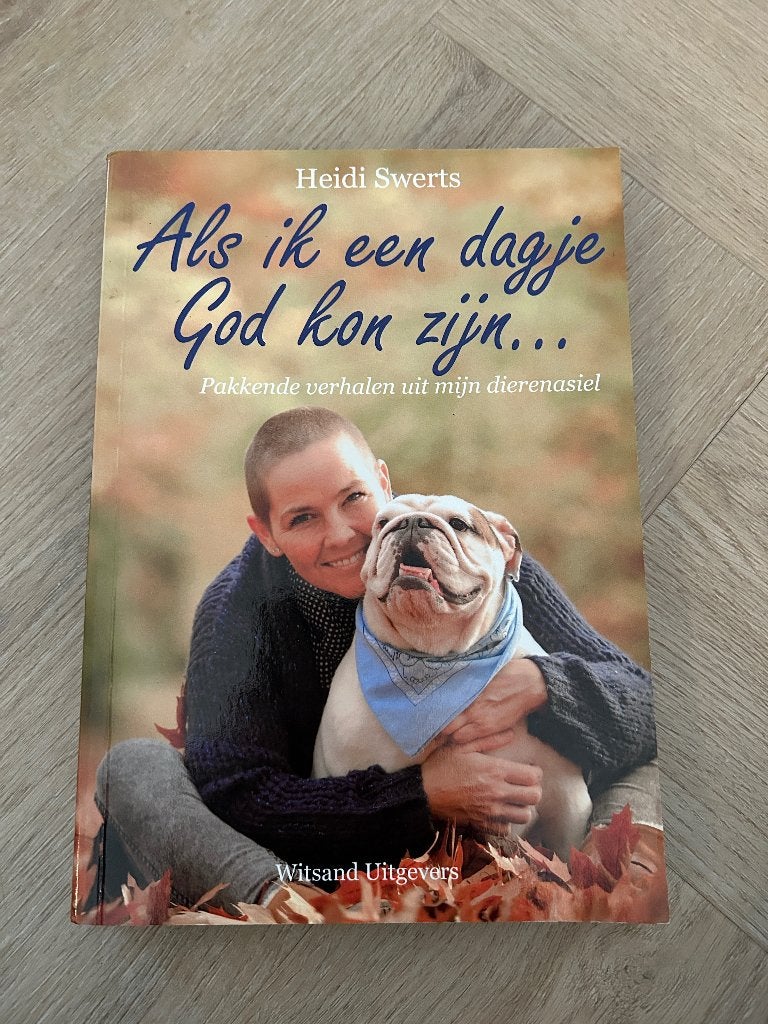 Als ik een dagje God kon zijn... | Heidi Swerts, Ophalen of Verzenden, Zo goed als nieuw