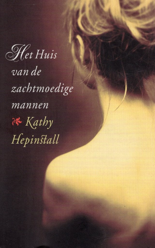 Het Huis Van De Zachtmoedige Mannen - Kathy Hepinstall BOEK, Ophalen of Verzenden, Zo goed als nieuw, Kathy Hepinstall
