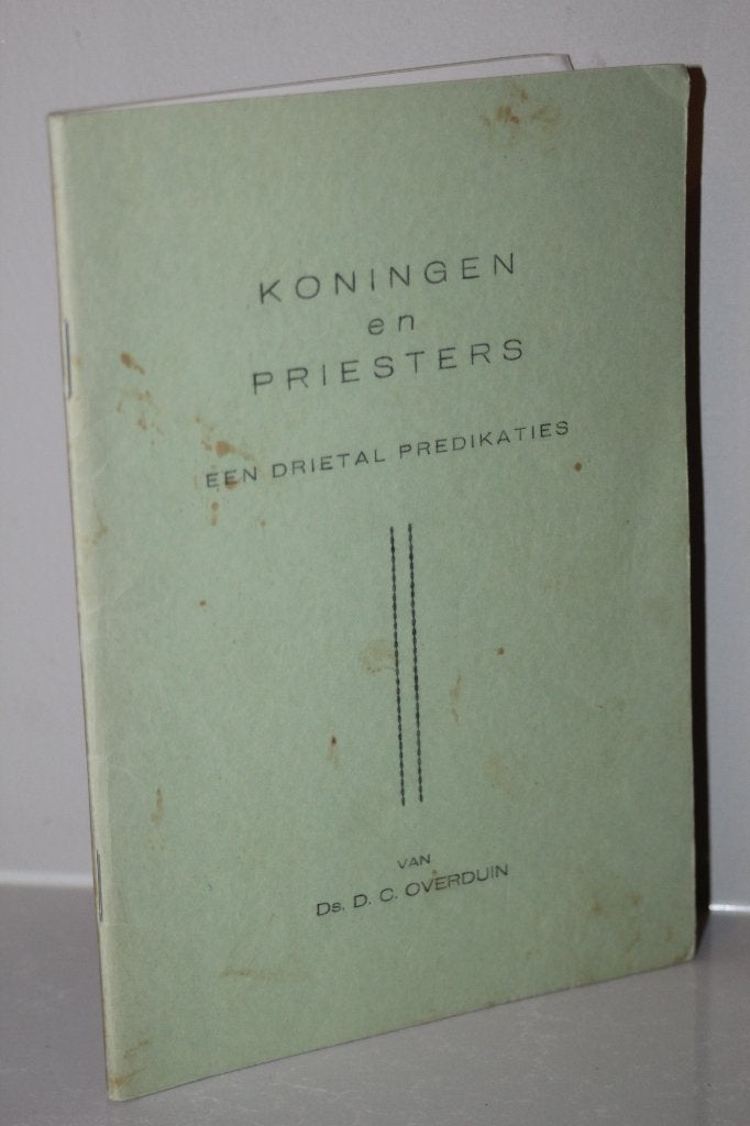 Koningen en Priesters, 3-tal predikaties Ds. D.C. Overduin, Boeken, Godsdienst en Theologie, Ophalen of Verzenden, Gelezen, Christendom | Protestants