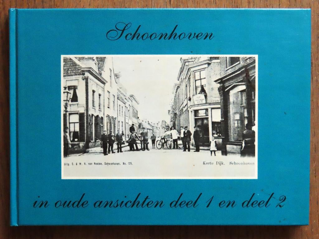 Schoonhoven in oude ansichten deel 1 en 2 in één boek, Boeken, Ophalen of Verzenden, Zo goed als nieuw