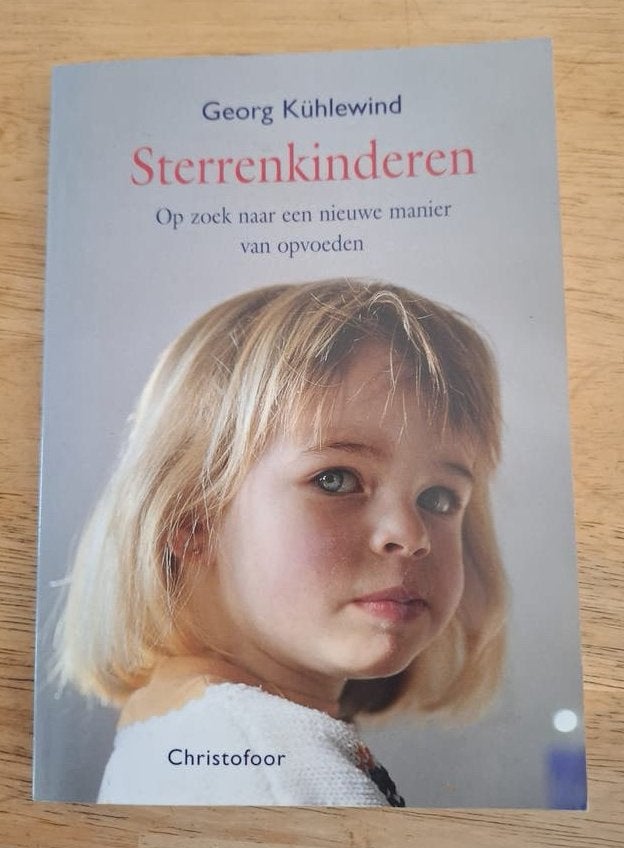 Sterrenkinderen: Op zoek naar een nieuwe manier van opvoeden, Ophalen of Verzenden, Zo goed als nieuw, Opvoeding tot 6 jaar