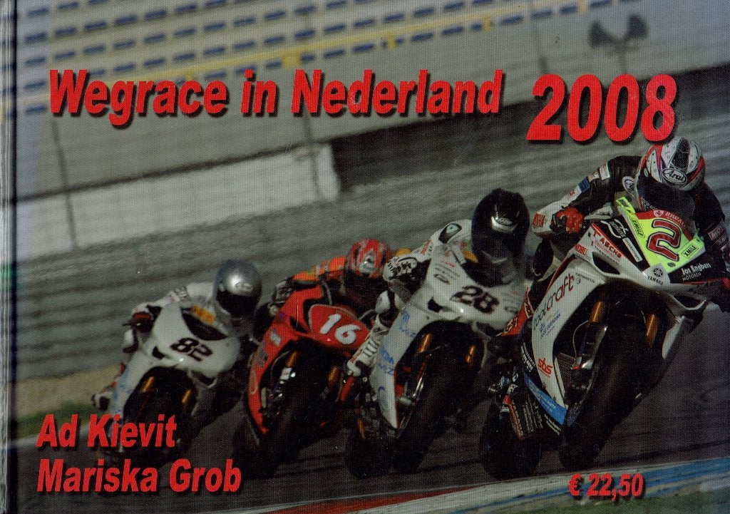 Wegrace in Nederland 2008 - Ad Kievit, Ophalen of Verzenden