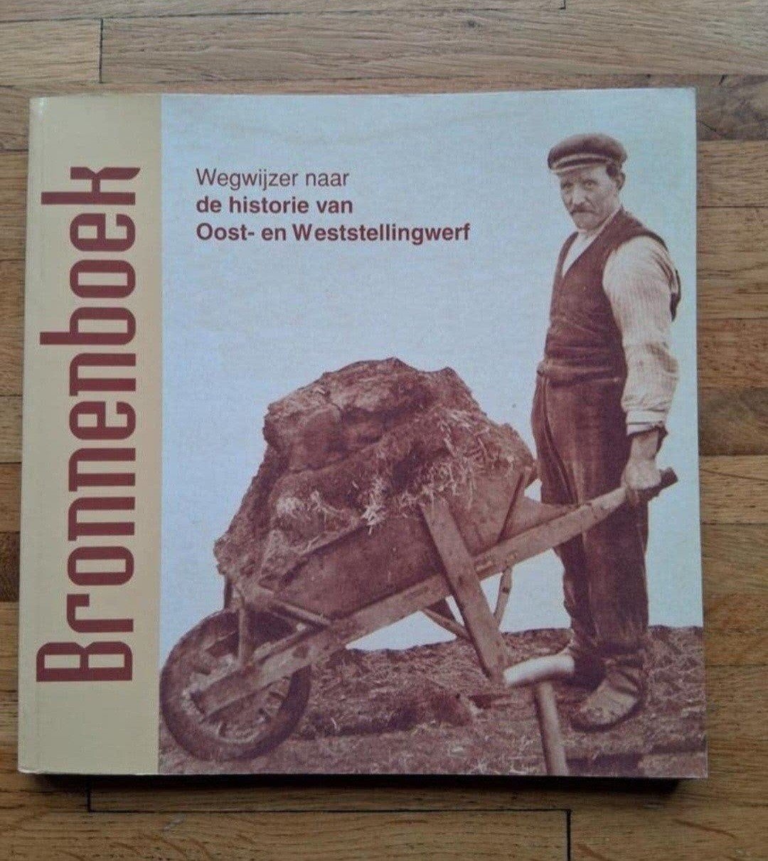 Bronnenboek
wegwijzer naar de historie van oost- en weststel, Ophalen of Verzenden, Zo goed als nieuw