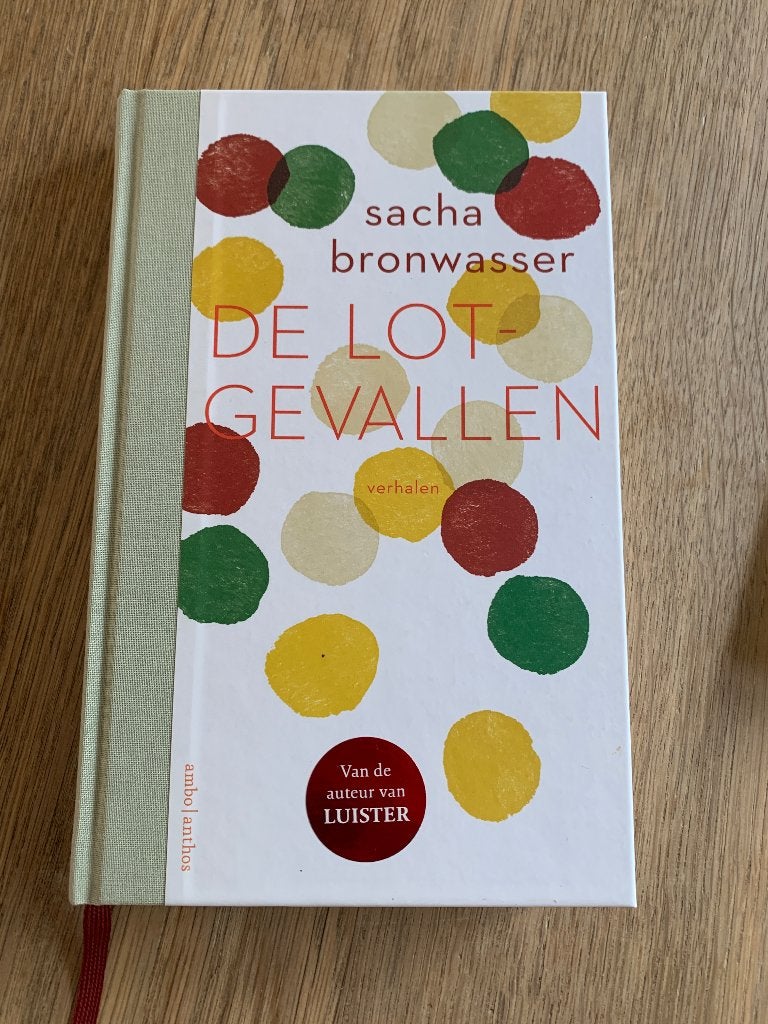 De lotgevallen - Sacha Bronwasser, Sacha Bronwasser, Ophalen of Verzenden, Zo goed als nieuw, Nederland