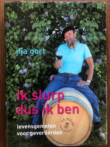 Ilja Gort - Ik slurp dus ik ben, Ophalen of Verzenden, Nieuw, Dieet en Voeding, Ilja Gort