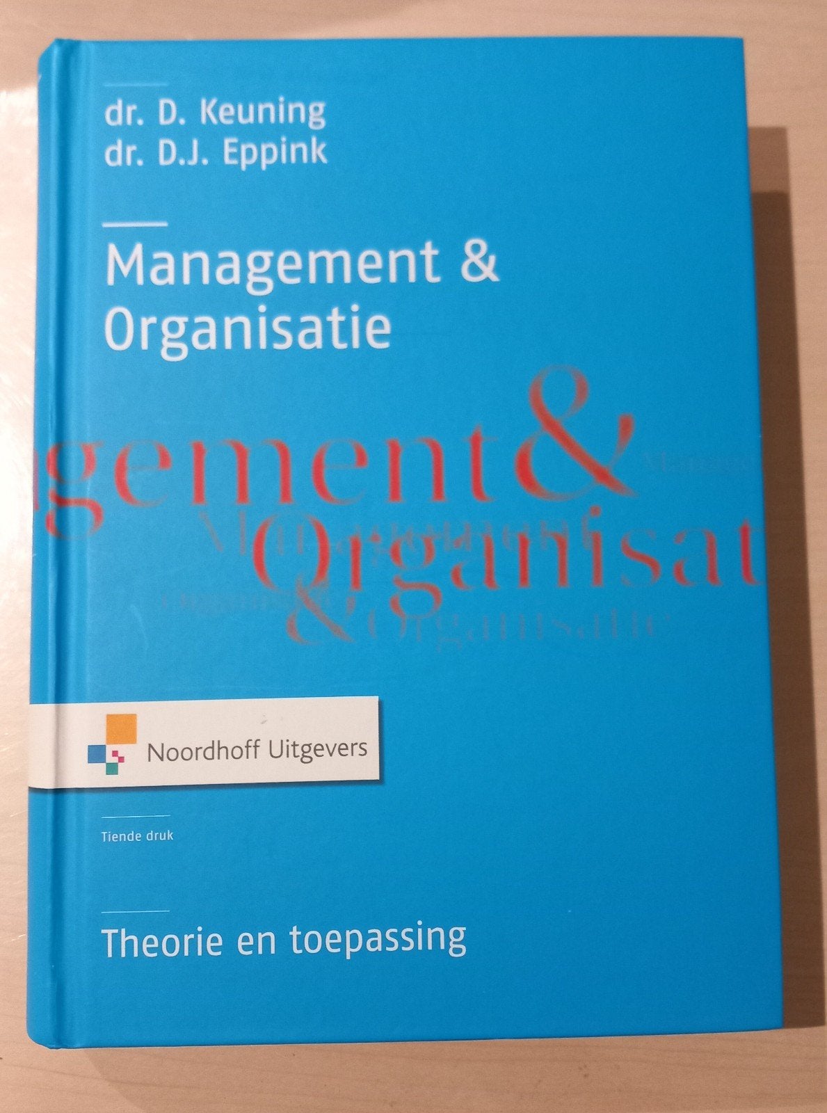 Management & Organisatie - Theorie en toepassing, Zo goed als nieuw, Gamma, D. Keuning, D.J. Eppink, HBO