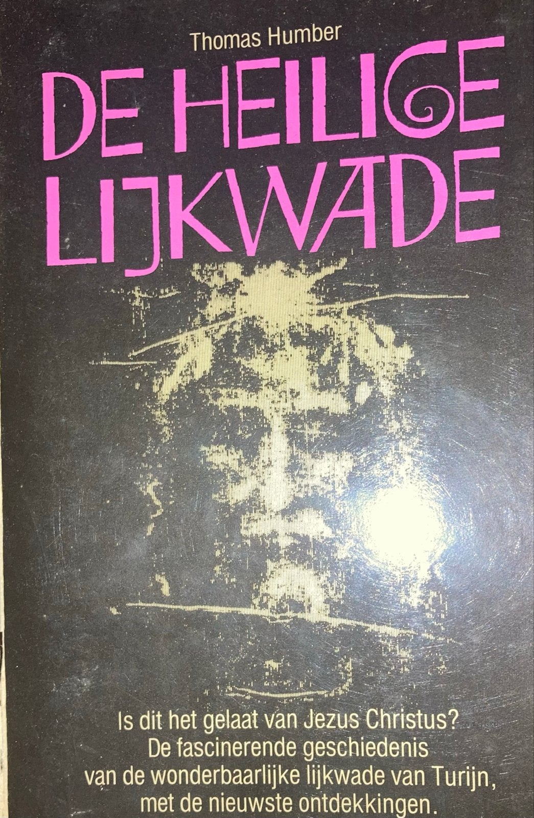 De Heilige Lijkwade - Thomas Humber (Religie, Christendom), Boeken, Godsdienst en Theologie, Ophalen of Verzenden, Gelezen, Christendom | Katholiek