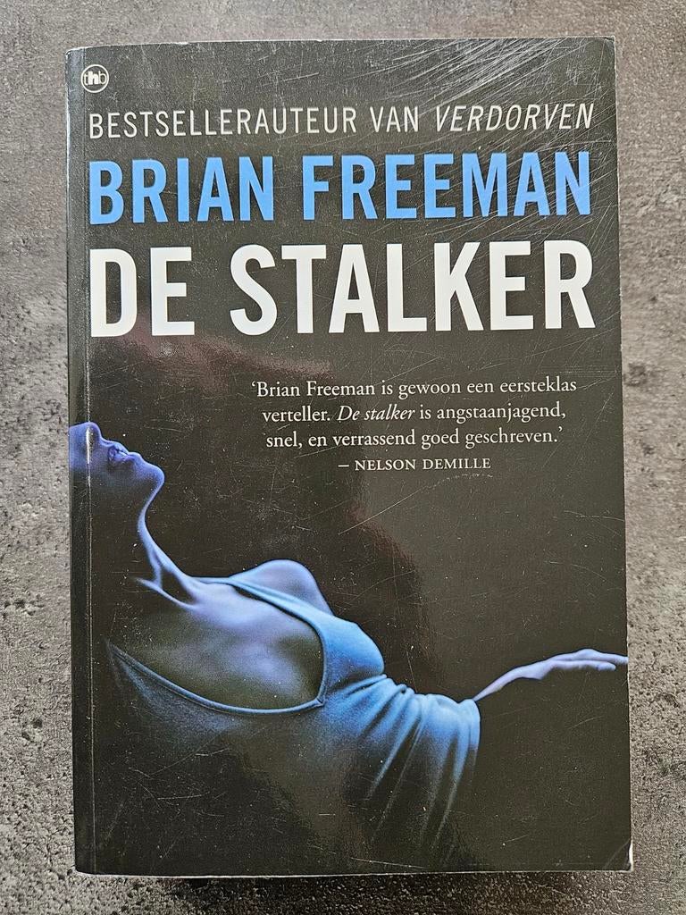 Brian Freeman - De Stalker (Thriller), Ophalen of Verzenden, Zo goed als nieuw, Brian Freeman, Europa overig