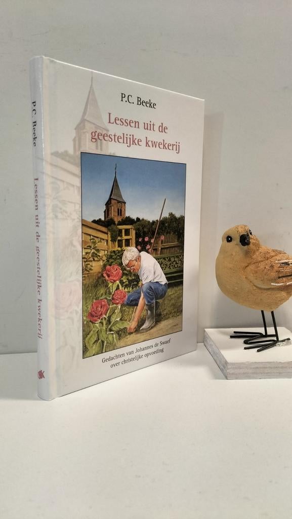 Beeke, P.C. ; Lessen uit de geestelijke kwekerij, Boeken, Ophalen of Verzenden, Gelezen, Christendom | Protestants