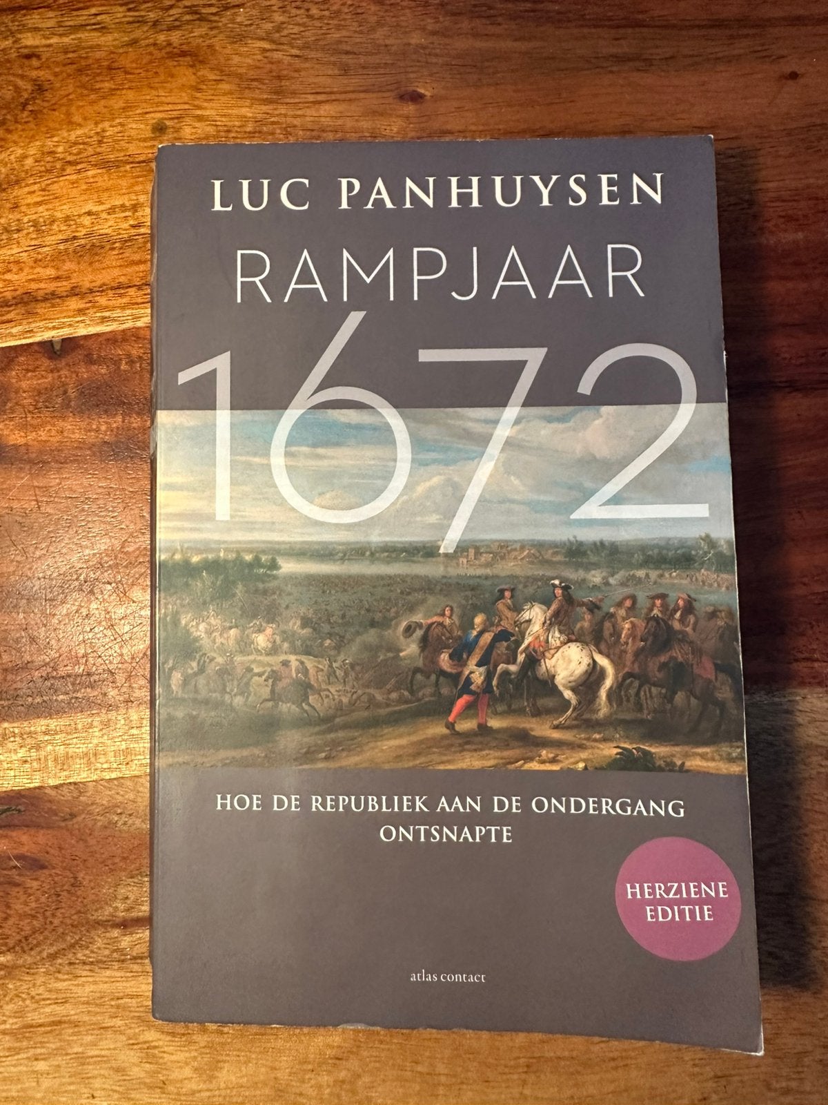 Rampjaar 1672 - Luc Panhuysen, Ophalen of Verzenden, Gelezen, Europa