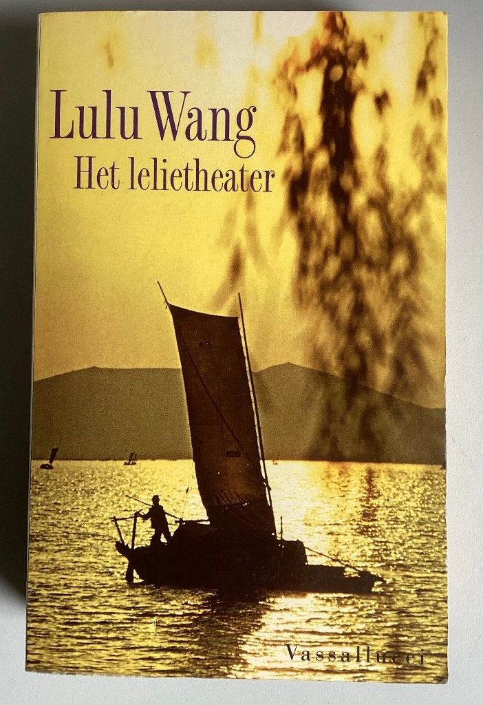 Lulu Wang - Het lelietheater (roman), Ophalen of Verzenden, Gelezen, Lulu Wang