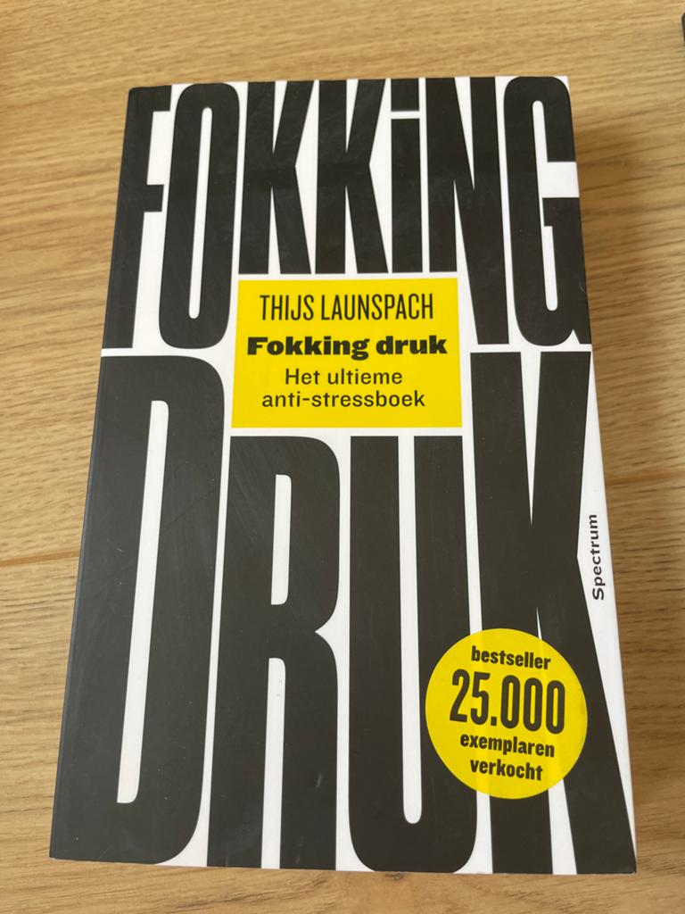 Fokking Druk - Het ultieme anti-stressboek, Boeken, Ophalen of Verzenden, Zo goed als nieuw, Nederland
