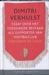 Dimitri Verhulst Essay over STANDAARD  de LIEGE €1,-, Ophalen of Verzenden, Zo goed als nieuw, Balsport