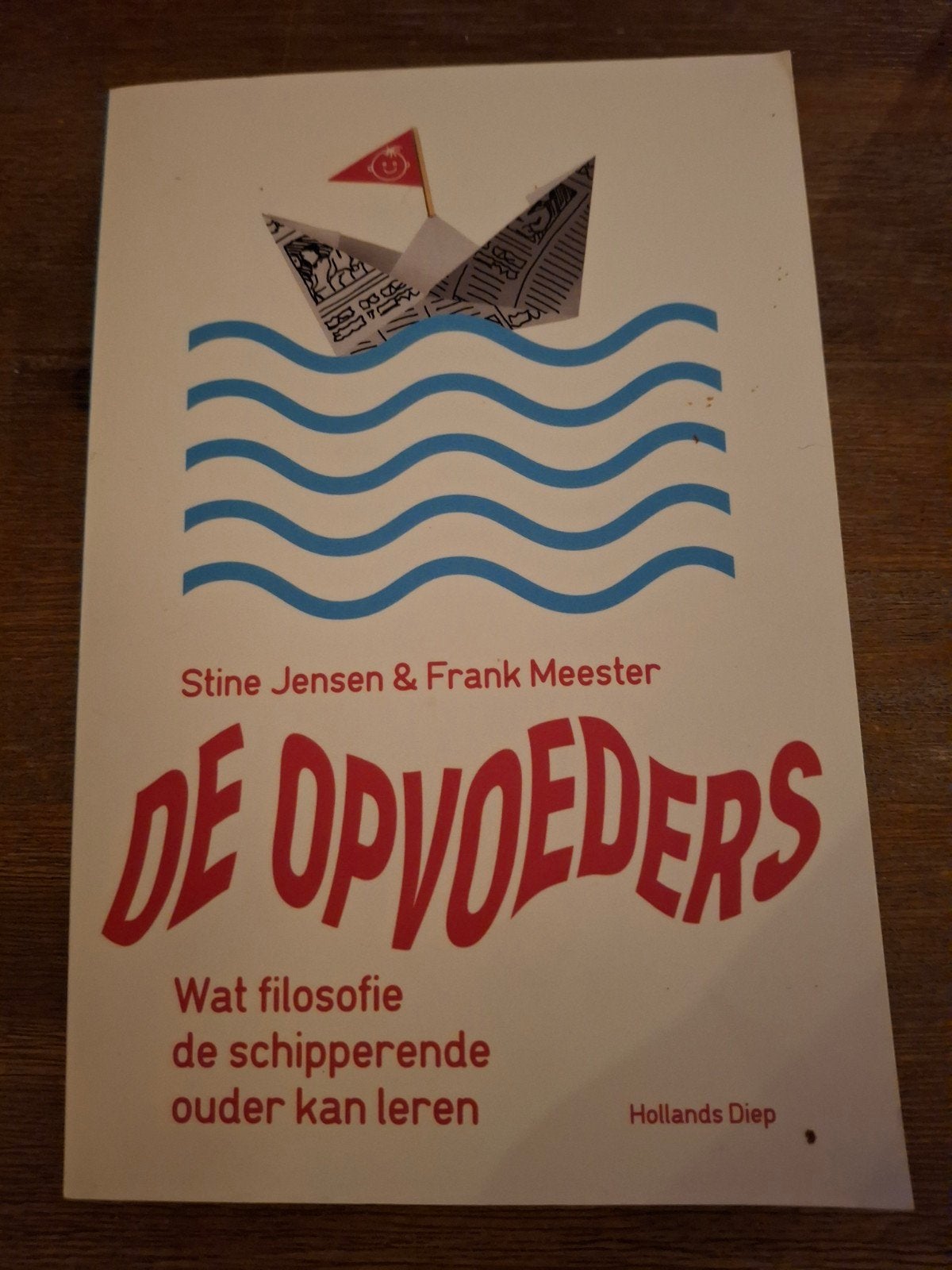 De Opvoeders: Wat filosofie de schipperende ouder kan leren, Ophalen of Verzenden, Zo goed als nieuw, Opvoeding tot 6 jaar, Stine Jensen & Frank Meester