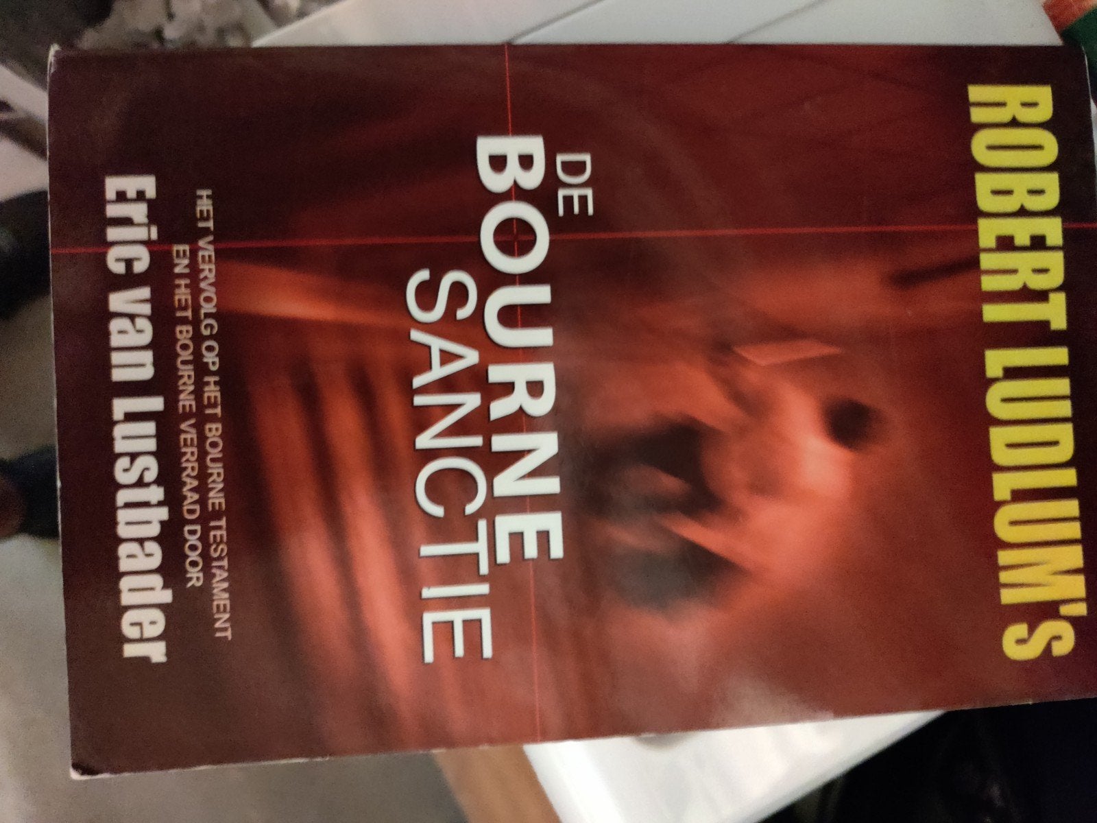 Robert Ludlum's De Bourne Sanctie - Eric van Lustbader, Ophalen of Verzenden, Gelezen, Robert Ludlum, Eric van Lustbader, Nederland
