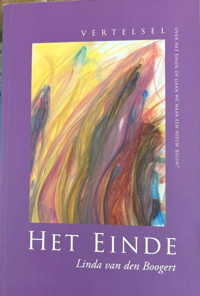 Het einde (Linda van den Boogert), Boeken, Spiritualiteit algemeen, Overige typen, Ophalen of Verzenden, Zo goed als nieuw