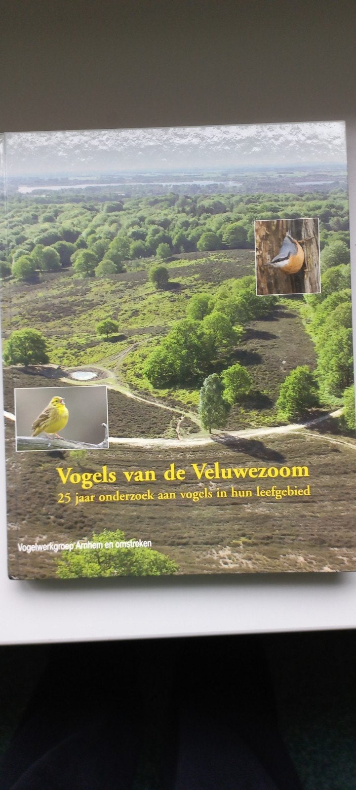 Vogels van de Veluwezoom: 25 jaar onderzoek, Ophalen of Verzenden, Zo goed als nieuw, Vogels, Vogelwerkgroep Arnhem