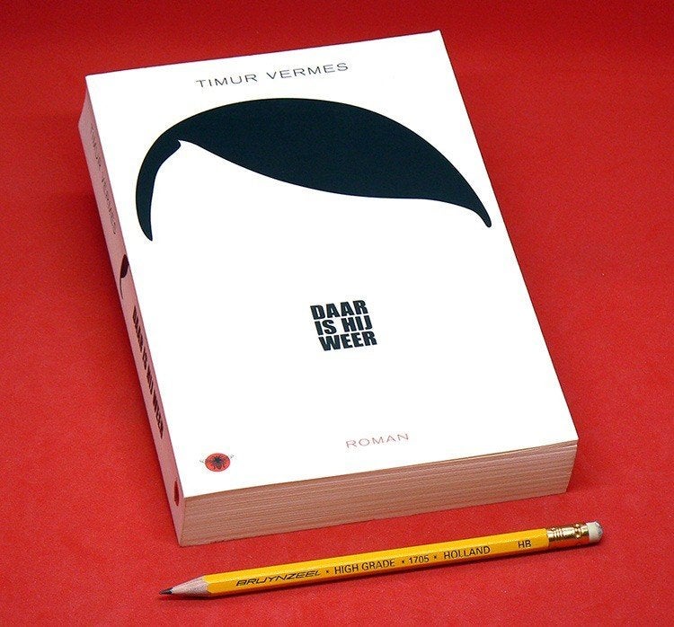 Daar is hij weer. 2015. Timur Vermes., Gelezen, Verzenden, Timur Vermes, Nederland