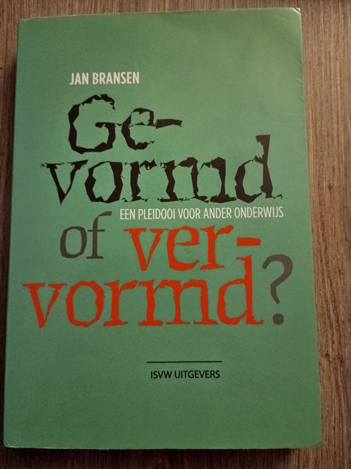 Jan Bransen - Gevormd of vervormd?, Verzenden, Zo goed als nieuw, Jan Bransen