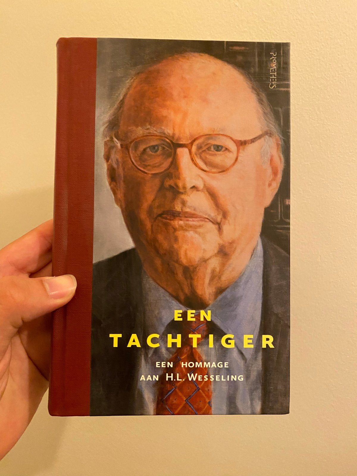 Een Tachtiger: Hommage aan H.L. Wesseling, Ophalen of Verzenden, Zo goed als nieuw, Wetenschap