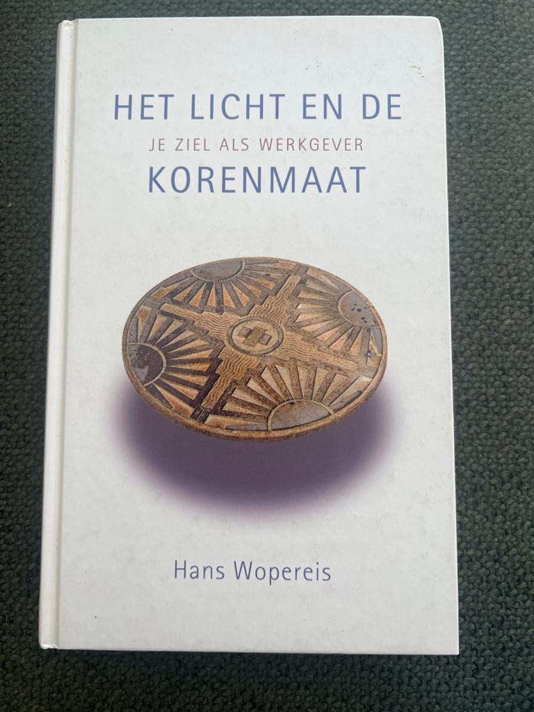 Het Licht en de Korenmaat - Je Ziel als Werkgever, Ophalen of Verzenden, Zo goed als nieuw, Spiritualiteit algemeen, Achtergrond en Informatie