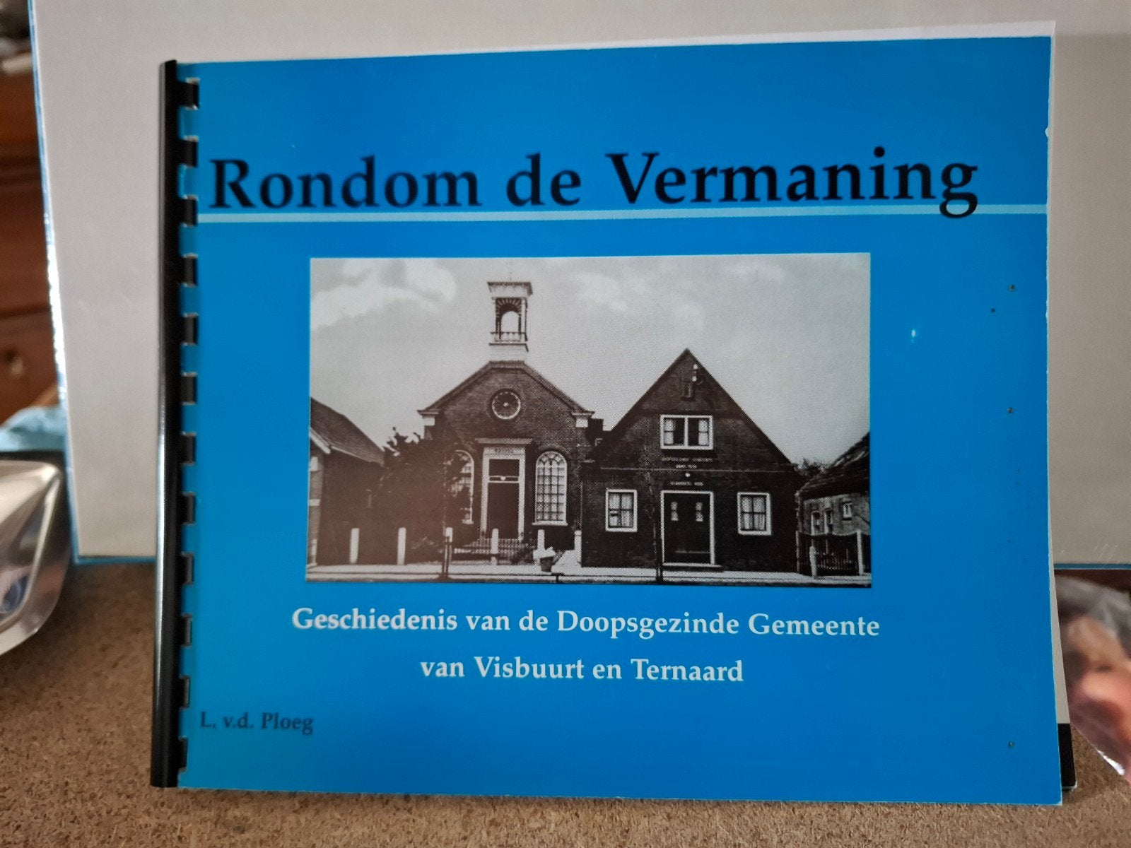 Rondom de Vermaning: Geschiedenis Doopsgezinde Gemeente, Ophalen of Verzenden, 20e eeuw of later, Zo goed als nieuw, L. v.d. Ploeg